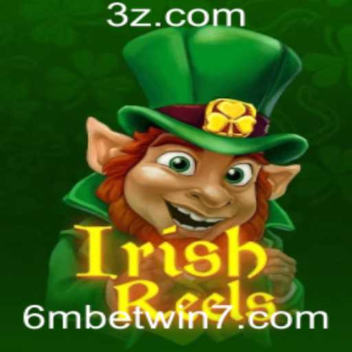 Descubra o Fascinante Mundo de IrishReels no 6mbet.win