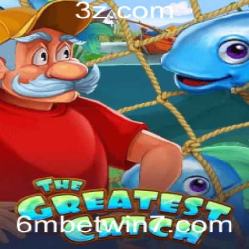 Descubra Tudo Sobre TheGreatestCatch: O Jogo que Está Conquistando 6mbet.win